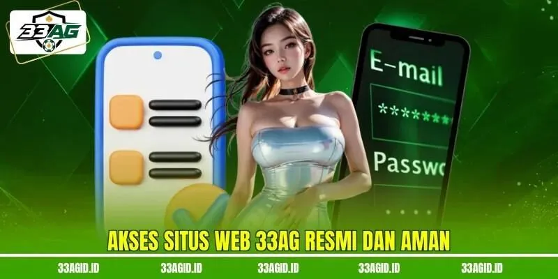 Akses situs web 33AG resmi dan aman Akses situs web 33AG resmi dan aman